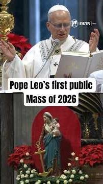 Pope Leo XIV celebrates his First Public Mass of 2026 on the Solemnity of Mary, Mother of God