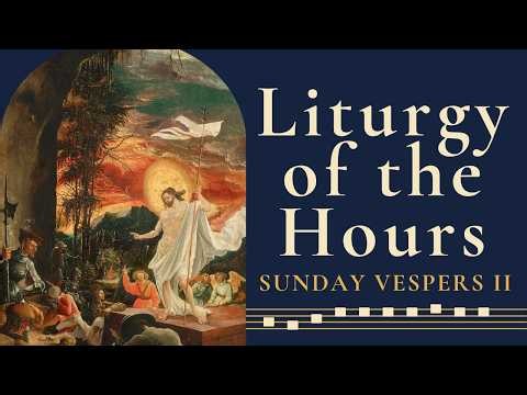 Divine Office 10.25.26 | Sunday Evening Prayer | Vespers II