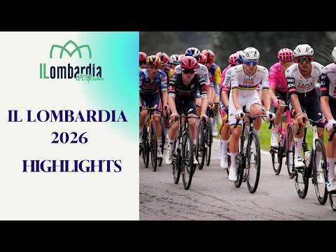 Il Lombardia 2026 Race Highlights | Tour of Lombardy Cycling Highlights