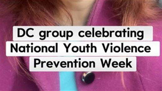 DC group celebrating National Youth Violence Prevention Week