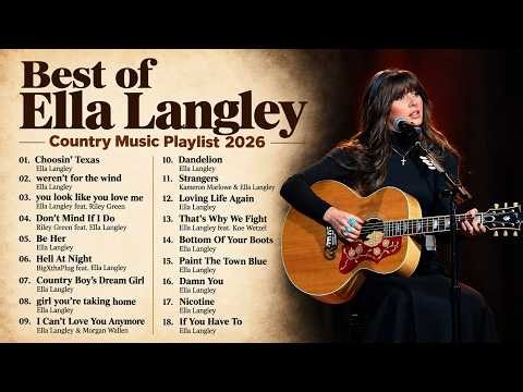 Best of Ella Langley | 18 Country Songs | Country Music Playlist 2026