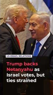 Trump backs Netanyahu as Israel votes, but ties strained