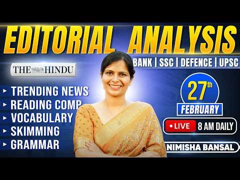 Editorial Analysis | 27th February, 2026 | Vocab, Grammar, Reading, Skimming | Nimisha Bansal