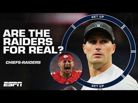 Are the Raiders REALLY CONTENDERS? + What did they prove against the Chiefs? | Get Up