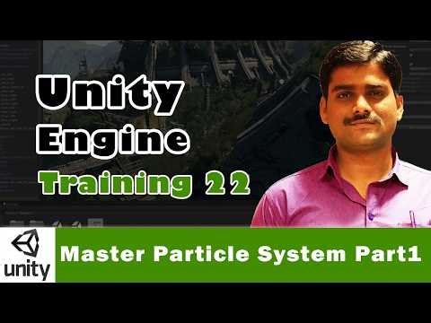 Unity Engine Tutorial 22 | Master Particle System in Unity Part 1