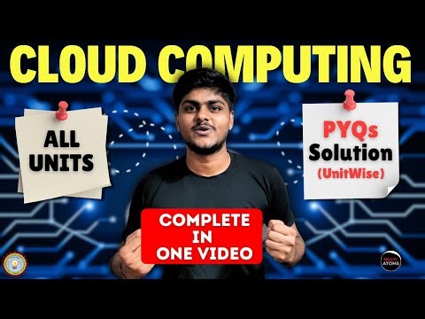 Complete Cloud Computing in One Video | All Units | PYQ Solutions | Aktu Exams | Important For Exams