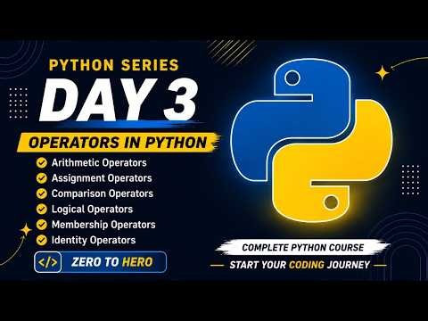Python Series Day 3 | Operators in Python Explained | Arithmetic, Assignm | Python for Beginners