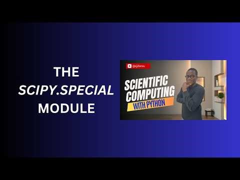 23. The SciPy.Special Module
