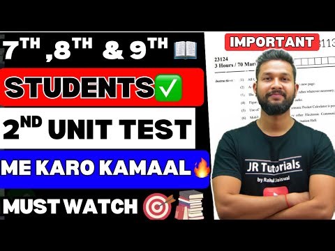 7TH,8TH & 9TH STUDENTS 2ND UNIT TEST ME KARO KAMAAL🔥 | JR TUTORIALS |