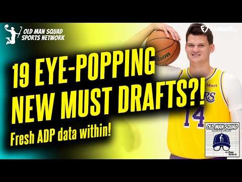 NEW Must-Drafts & Do Not Drafts | 19 Eye-Popping ADP Targets/Sleepers/Movers | Fantasy Basketball