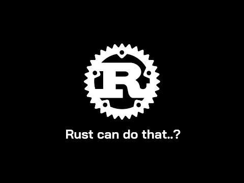 5 Things You Didn’t Know Rust Could Do