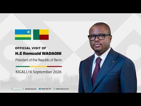 🔴LIVE: Official Visit of President Romuald WADAGNI of Benin to Rwanda | 16 September 2026