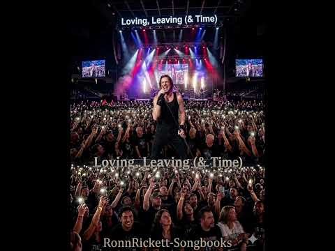 Loving, Leaving (& Time) / lyrics and direction by RonnlRickett 2026/ vocals and music AI