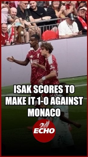 Alexander Isak scores for Liverpool against Monaco to make it 1-0 in pre-season friendly