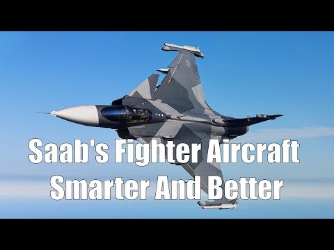 Saab's Approach to Fighter Aircraft - We Need To Be Smarter And Better - Gripen E at HX