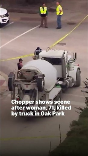 Chopper shows scene after woman, 71, killed by truck in Oak Park