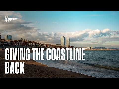 The City of Barcelona: Giving the Beach Back to the Sea