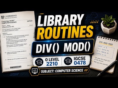 DIV() Library Routine | MOD() Library Routine O-Level CS 2210 IGCSE 0478