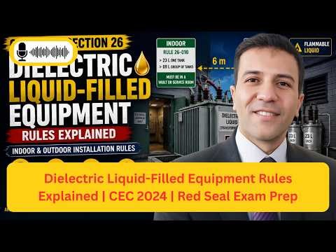 CEC Section 26 | Indoor & Outdoor Dielectric Liquid Rules | Red Seal Electrician