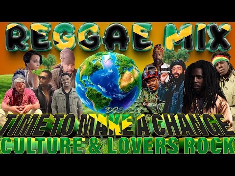 Reggae Mix 2025 TIME TO MAKE A CHANGE Feat RuffTop Rock I,Busy,Chronixx,Protoje,Alaine,Romain & More