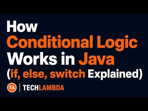 How Conditional Logic Works in Java (if, else, switch Explained)