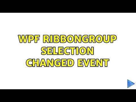 WPF RibbonGroup selection Changed Event