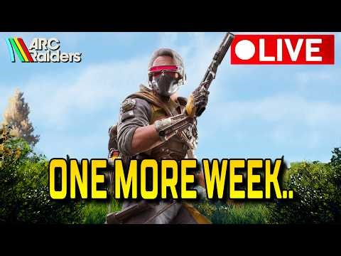 🔴 ARC Raiders LIVE - The Final Week Before Riven Tides.. (Final Trials Week)