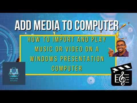 Client Training - How to Import and Play Music or Video on a Windows Presentation Computer