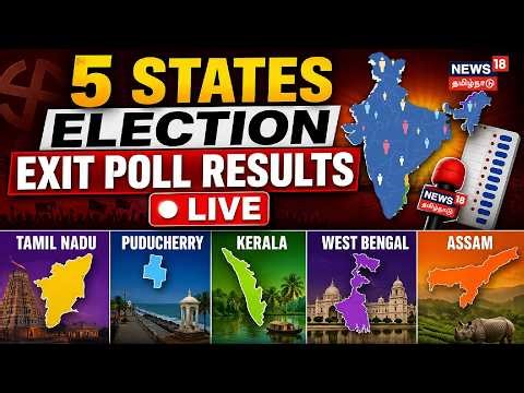 🔴LIVE: 5 States Election Exit Poll Results | Tamil Nadu | Kerala | WB | Assam | Puducherry