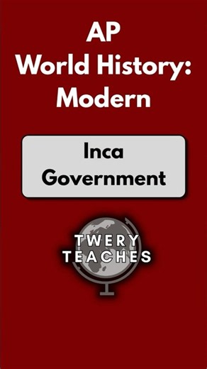 Inca Government - Unit 1 - AP World History: Modern #apworldhistorymodern #history #vocabshorts