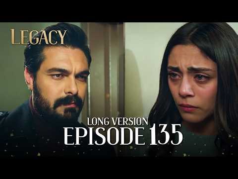 Legacy Long Episode 135 | Emanet 135. Uzun Bölüm