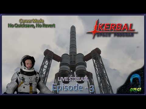 Kerbal Space Program Career mode - Episode 3 Live Stream