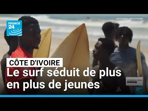 Côte d'Ivoire : le surf séduit de plus en plus de jeunes • FRANCE 24