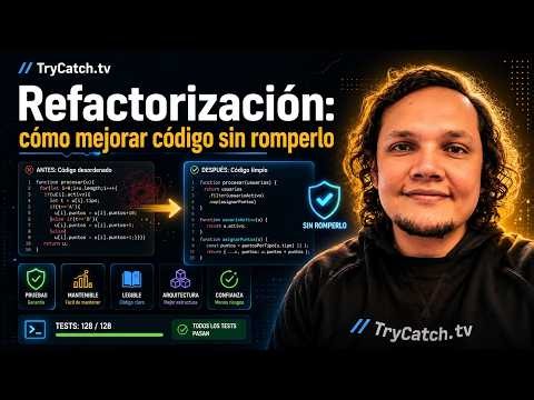 Refactorización: cómo mejorar código sin romperlo