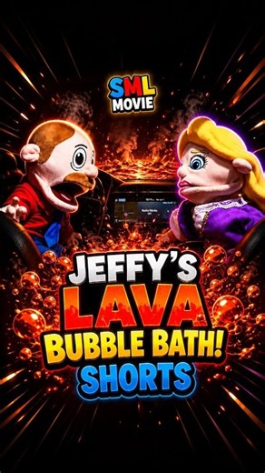 SML MOVIE: JEFFY’S LAVA BUBBLE BATH! 🌋😂