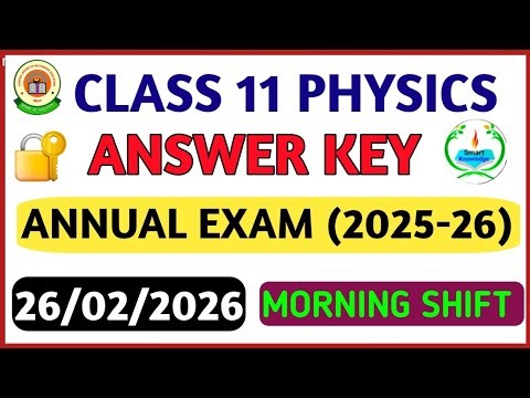 class11 Physics paper solution 2026/morning shift/ physics answer key class11/annual exam 2025-26