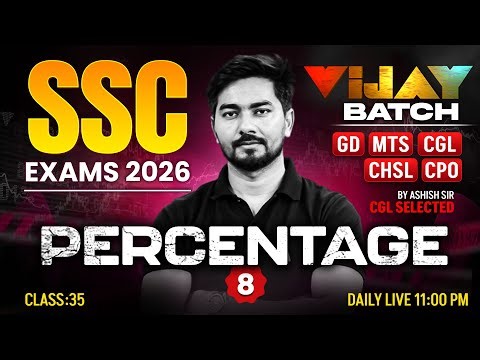 SSC Maths 2026 | Percentage | SSC GD/MTS/CGL/CHSL/CPO Maths 2026 | SSC 2026 Maths By Ashish Sir