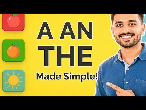A, An, The Explained Simply | Natural English Grammar