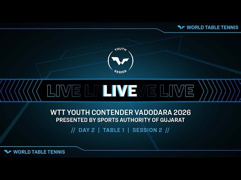 LIVE! | T1 | Day 2 | WTT Youth Contender Vadodara 2026 Pres. by Sports Auth. of Gujarat | Session 2