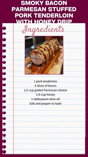 Smoky Bacon Parmesan Stuffed Pork Tenderloin With Honey Drip Glaze