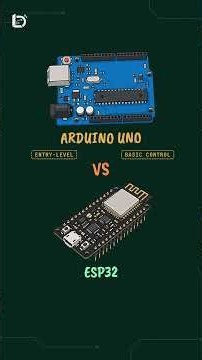 ESP32 vs Arduino UNO: Which One Should You Pick?