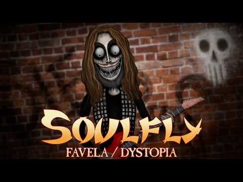 SOULFLY - Favela / Dystopia (OFFICIAL MUSIC VIDEO)
