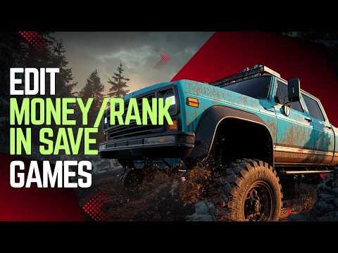 SnowRunner Modify Save Games for Unlimited Money and Rank