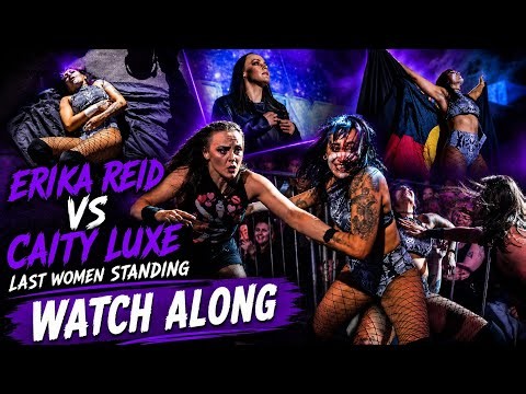Erika Reid VS Caity Luxe Last Women Standing Watch Along