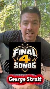 The Final Four Songs: George Strait