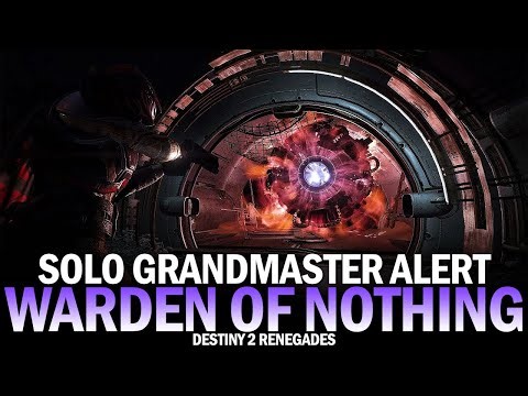 Solo Flawless Grandmaster Alert Warden of Nothing [Destiny 2 Renegades]