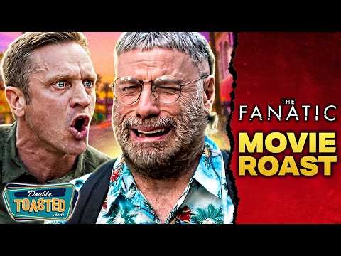 THE FANATIC - Movie Roast
