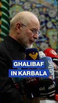 Ghalibaf in Karbala marking 40 days since Khamenei burial
