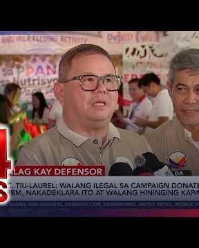 DA Sec. Tiu-Laurel – Walang ilegal sa campaign donation kay PBBM, nakadeklara ito at... | 24 Oras