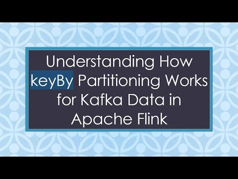 Understanding How keyBy Partitioning Works for Kafka Data in Apache Flink